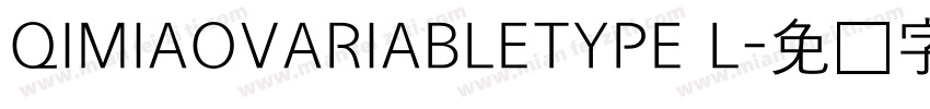 QIMIAOVARIABLETYPE L字体转换